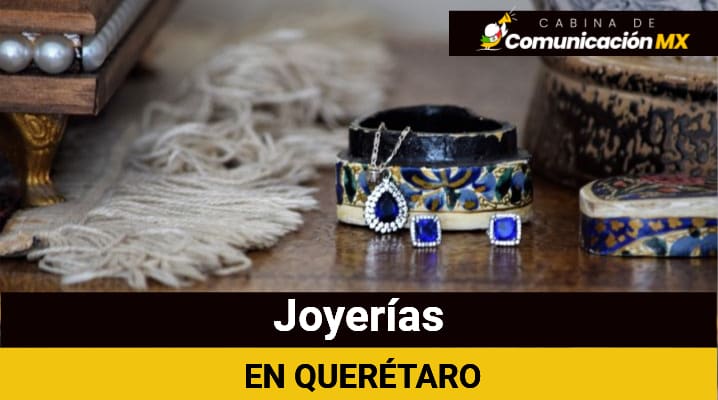 Joyerías en Querétaro