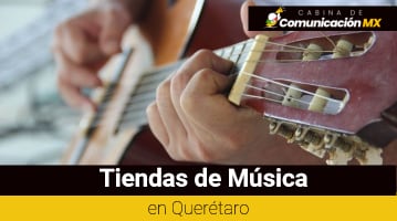 Tiendas de Música en Querétaro