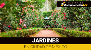 Jardines en Ciudad de México