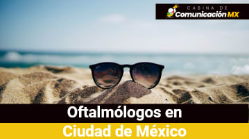 Oftalmólogos en Ciudad de México