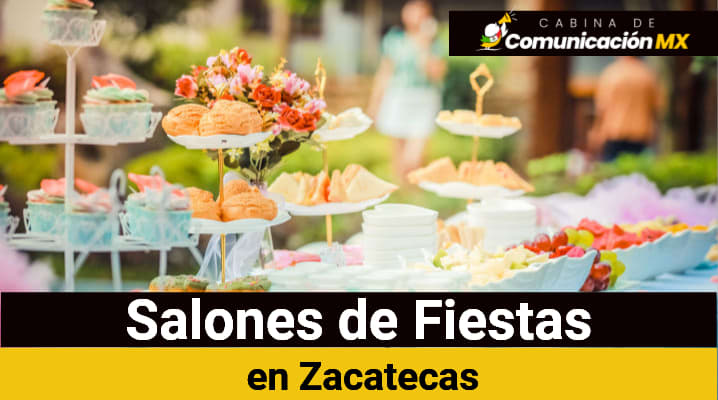 Salones de Fiestas en Zacatecas