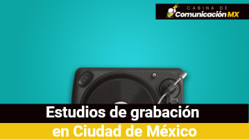 Estudios de grabación en Ciudad de México